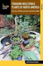 Foraging Wild Edible Plants of North America 9781493005185, Boeken, Verzenden, Zo goed als nieuw, Christopher Nyerges