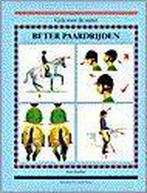 Beter paardrijden / Gids voor de jonge ruiter 9789038411149, Verzenden, J. Bentley