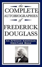 The Complete Autobiographies of Frederick Douglas (an, Verzenden, Frederick Douglass