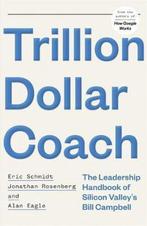 Trillion Dollar Coach 9781473675964, Gelezen, Eric Schmidt, Jonathan Rosenberg, Verzenden