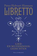 Libretto 9789464018295 Peter Holvoet-Hanssen, Verzenden, Zo goed als nieuw, Peter Holvoet-Hanssen