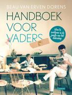Handboek voor vaders 9789048820979, N.v.t., Beau van Erven Dorens, Verzenden