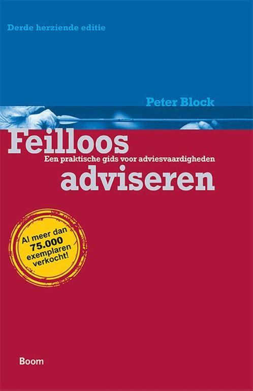 Feilloos adviseren 9789052617947 Peter Block, Boeken, Economie, Management en Marketing, Zo goed als nieuw, Verzenden
