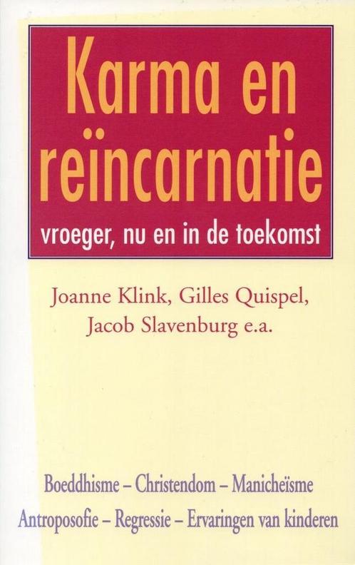 Karma en reïncarnatie - Jacob Slavenburg, Joanne Klink, Gill, Boeken, Esoterie en Spiritualiteit, Verzenden