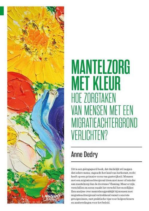 Mantelzorg met kleur 9789401445993 Anne Dedry, Boeken, Wetenschap, Zo goed als nieuw, Verzenden