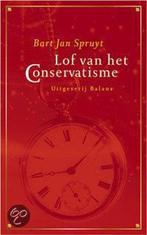 Lof Van Het Conservatisme 9789050185875, Boeken, Gelezen, Bart Jan Spruyt, Verzenden