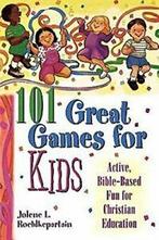 101 Great Games for Kids. Roehlkepartain, L.   ., Verzenden, Roehlkepartain, Jolene L.
