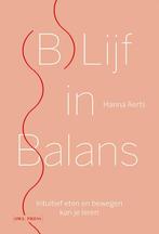 (B)lijf in balans 9789463936385 Hanna Aerts, Boeken, Verzenden, Gelezen, Hanna Aerts