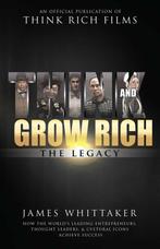 Think and Grow Rich The Legacy 9781640950184 James Whittaker, Verzenden, Gelezen, James Whittaker
