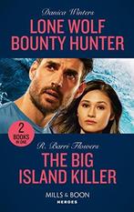 Lone Wolf Bounty Hunter / The Big Island Killer: Lone Wolf, Flowers, R. Barri,Winters, Danica, Verzenden