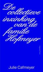 De collectieve inzinking van de familie Hofmeyer, Verzenden, Zo goed als nieuw, Julie Cafmeyer