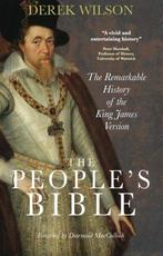 The Peoples Bible: The Remarkable History of the King James, Derek Wilson, Verzenden