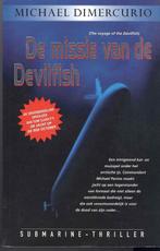 De Missie van de Devilfish 9789085190592, Boeken, Gelezen, Michael Dimercurio, Verzenden
