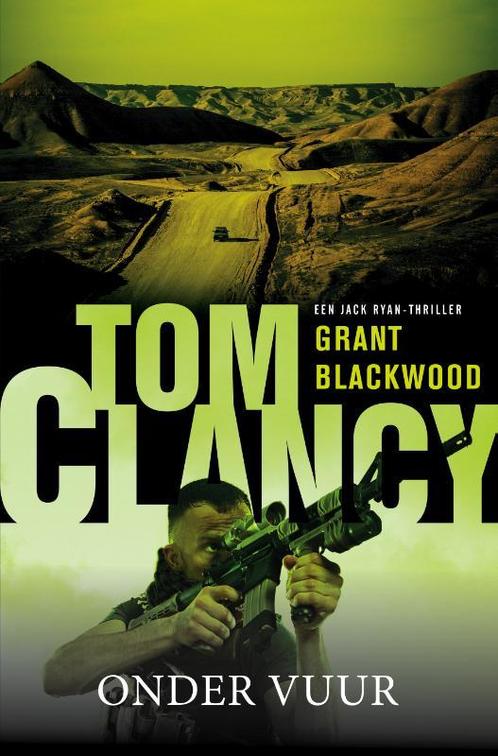 Jack Ryan 19 - Tom Clancy: Onder vuur 9789400507883, Livres, Thrillers, Envoi