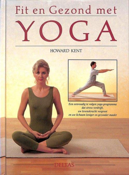 Fit en gezond met yoga 9789024355389, Boeken, Esoterie en Spiritualiteit, Gelezen, Verzenden