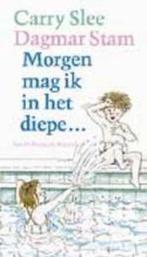 Morgen Mag Ik In Het Diepe 9789026992155, Livres, Livres pour enfants | Jeunesse | 13 ans et plus, Carry Slee, C. Slee, Verzenden