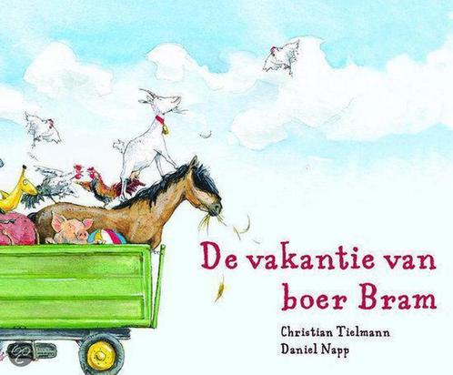 De vakantie van boer Bram 9789058933928 C. Tielmann, Boeken, Prentenboeken en Plaatjesalbums, Zo goed als nieuw, Verzenden