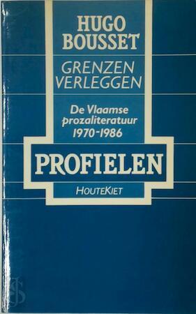 Grenzen verleggen. De Vlaamse prozaliteratuur 1970-1986, Boeken, Taal | Overige Talen, Verzenden