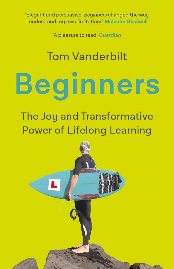 Beginners 9781786493118 Tom Vanderbilt, Livres, Langue | Anglais, Envoi