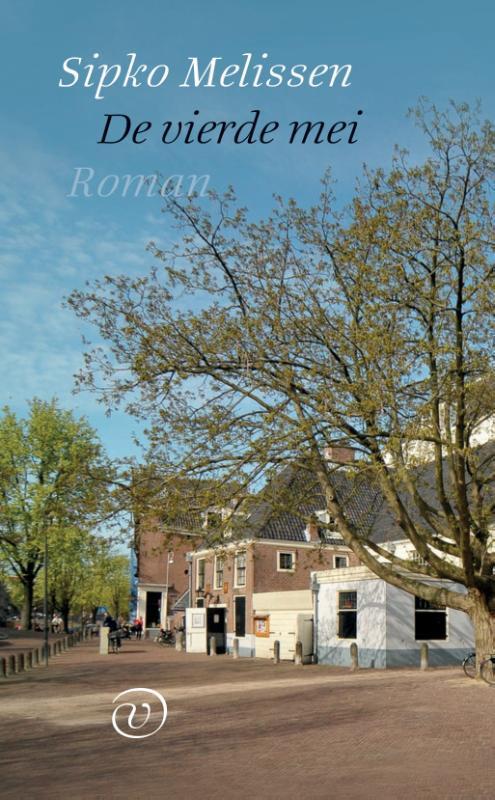 De vierde mei 9789028210387 Sipko Melissen, Boeken, Romans, Gelezen, Verzenden