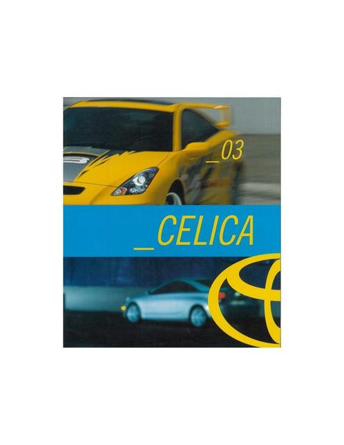 2003 TOYOTA CELICA BROCHURE ENGELS (USA), Livres, Autos | Brochures & Magazines