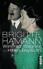 Winifred Wagner oder Hitlers Bayreuth  Hamann, Brigitte, Hamann, Brigitte, Verzenden