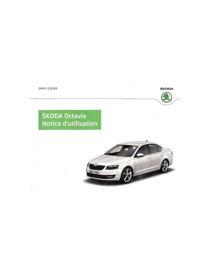 2014 SKODA OCTAVIA INSTRUCTIEBOEKJE FRANS, Auto diversen, Handleidingen en Instructieboekjes, Ophalen of Verzenden