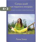 Genees Jezelf Van Negatieve Energieen 9789080891593 A. Jones, Boeken, Verzenden, Gelezen, A. Jones