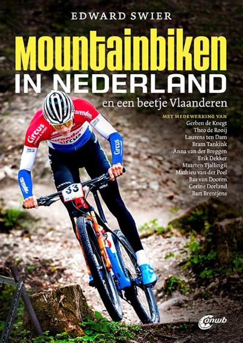 Mountainbiken in Nederland 9789018045890, Livres, Livres de sport, Envoi