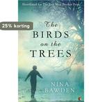 The Birds on the Trees 9781853813733 Nina Bawden Deceased, Verzenden, Gelezen, Nina Bawden Deceased