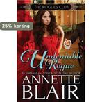 The Rogues Club- Undeniable Rogue 9781523601257, Verzenden, Zo goed als nieuw, Annette Blair