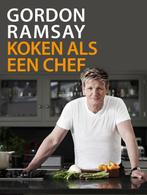 Gordon Ramsay, koken als een chef 9789000316168, Boeken, Verzenden, Zo goed als nieuw, Gordon Ramsay