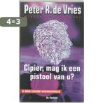 Cipier, mag ik een pistool van u ? 9789026118913, Verzenden, Gelezen, Peter R. de Vries