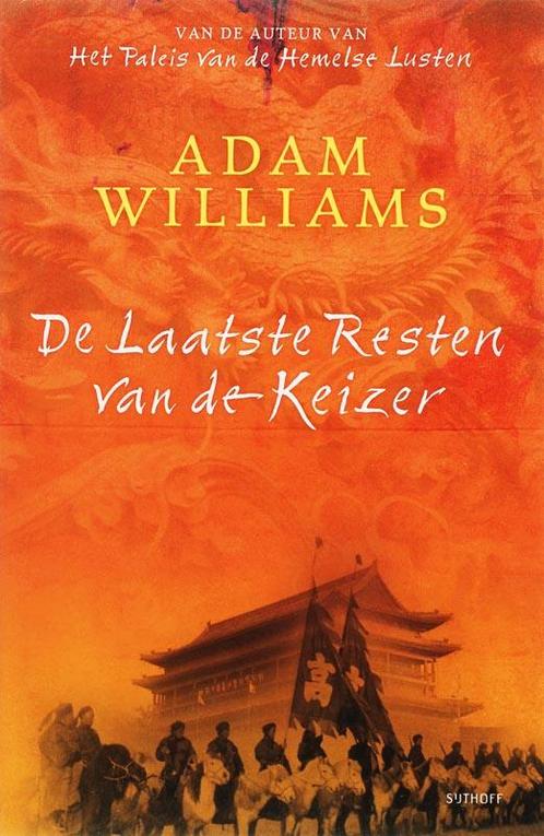 De laatste resten van de keizer 9789024554249 A. Williams, Boeken, Romans, Zo goed als nieuw, Verzenden