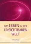 Das Leben in der Unsichtbaren Welt 9783923781034