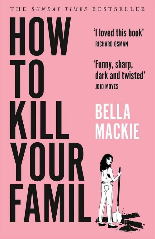 How to kill your family 9780008365943 Bella Mackie, Boeken, Taal | Engels, Gelezen, Verzenden