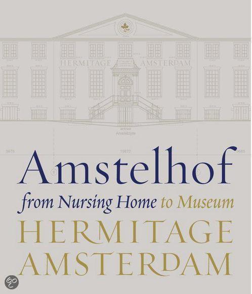 Hermitage Amsterdam Nursing Home  To Museum 9789078653110, Livres, Histoire & Politique, Envoi