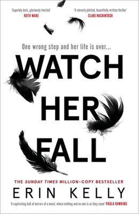 Watch Her Fall 9781473680838 Erin Kelly, Boeken, Taal | Engels, Zo goed als nieuw, Verzenden
