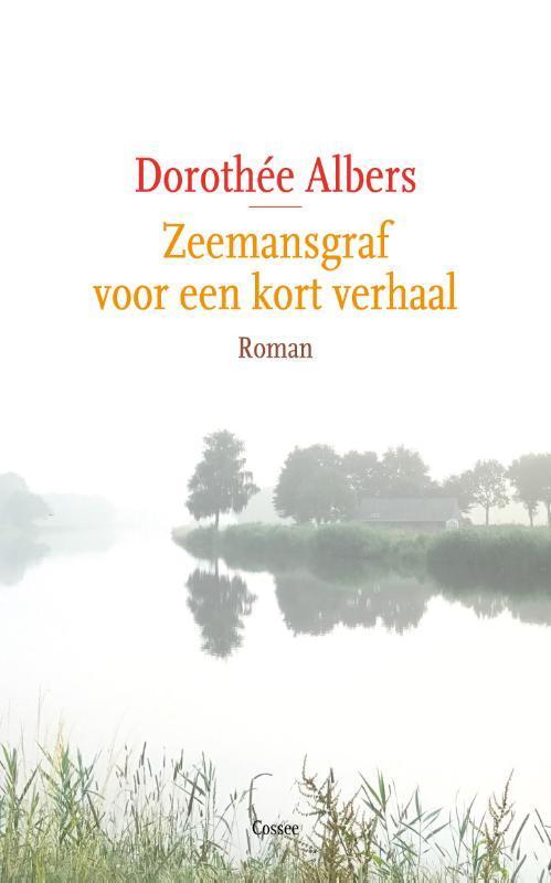 Zeemansgraf voor een kort verhaal 9789059368057, Boeken, Romans, Gelezen, Verzenden
