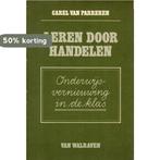 Leren door handelen 9789060493670 C. van Parreren, Boeken, Verzenden, Gelezen, C. van Parreren