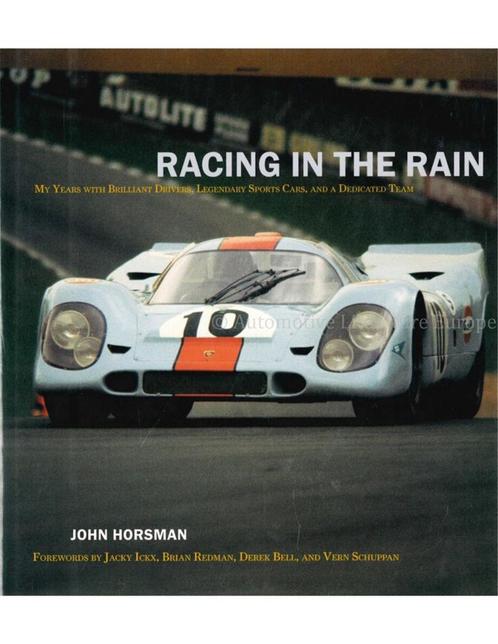 RACING IN THE RAIN, MY YEARS WITH BRILLIANT DRIVERS,, Livres, Autos | Livres