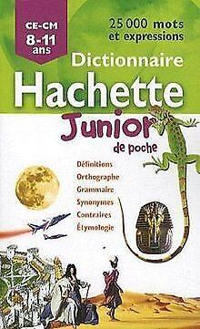 Dictionnaire Hachette Junior de poche : CE-CM 8-11 ans v..., Livres, Livres Autre, Envoi