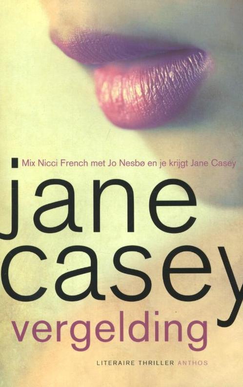 Vergelding / Maeve Kerrigan / 2 9789041421166 Jane Casey, Boeken, Thrillers, Gelezen, Verzenden