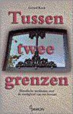 Tussen twee grenzen 9789055730186 G. Koek, Verzenden, Gelezen, G. Koek