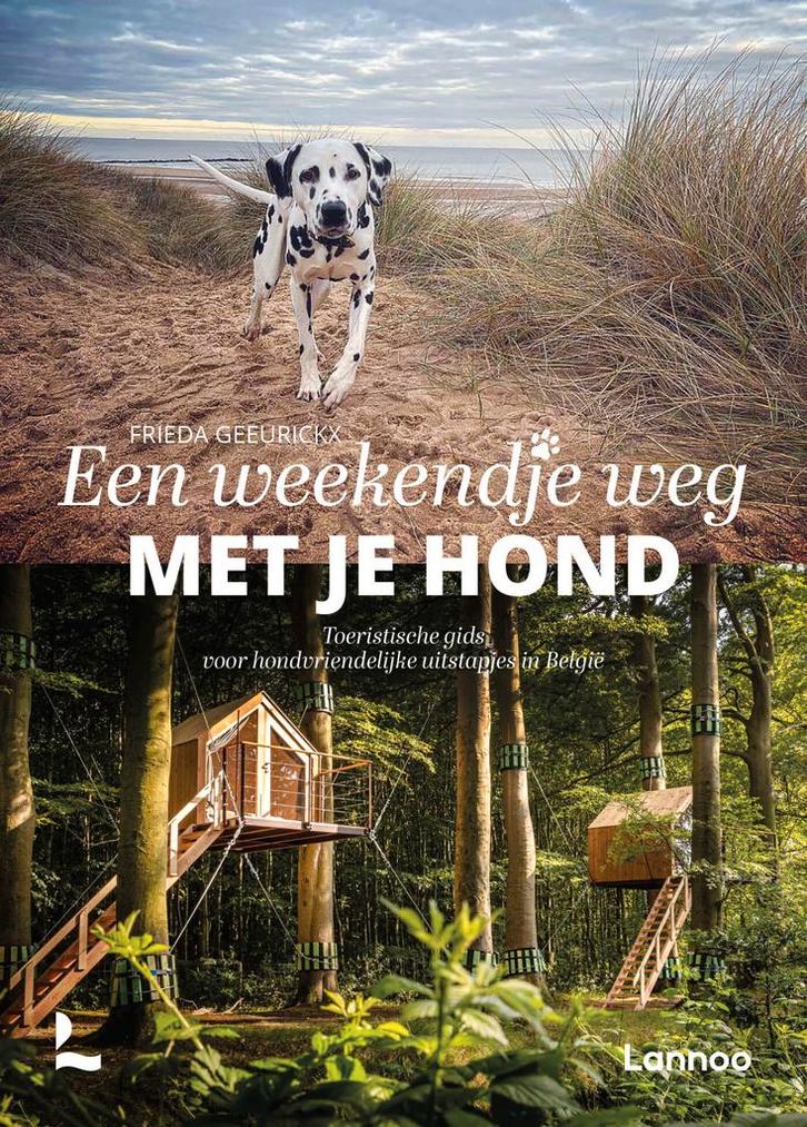 Een weekendje weg met je hond 9789401491594 Frieda Geeurickx, Boeken, Reisgidsen, Gelezen, Verzenden