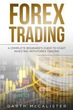 Forex Trading 9781951845049 Garth Mccalister, Boeken, Verzenden, Zo goed als nieuw, Garth Mccalister