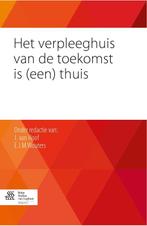 Het verpleeghuis van de toekomst is (een) thuis, Boeken, Verzenden, Gelezen