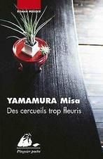 Des cercueils trop fleuris  Yamamura, Misa  Book, Yamamura, Misa, Verzenden