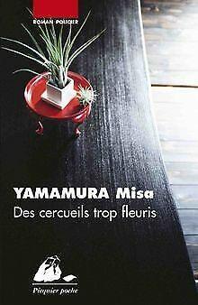 Des cercueils trop fleuris  Yamamura, Misa  Book, Livres, Livres Autre, Envoi
