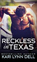 Reckless in Texas 9781492631941 Kari Lynn Dell, Verzenden, Kari Lynn Dell